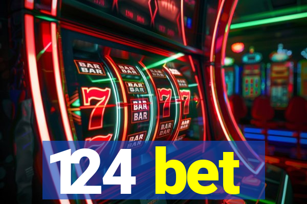 124 bet